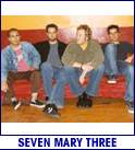 SEVEN MARY THREE (photo)