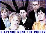 SIXPENCE NONE THE RICHER (photo)